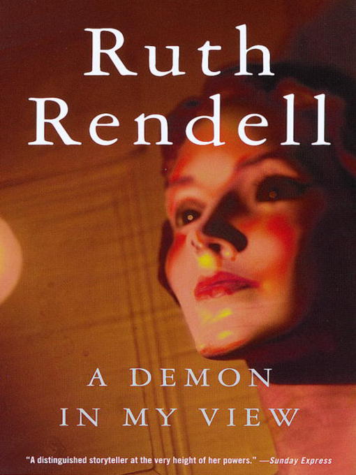 Title details for A Demon in My View by Ruth Rendell - Wait list